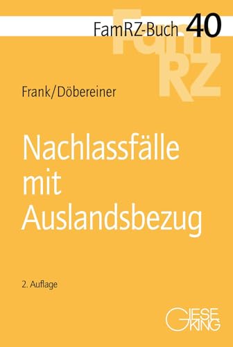 Nachlassfälle mit Auslandsbezug (FamRZ-Buch)