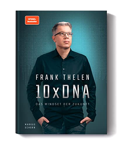 10xDNA: Das Mindset der Zukunft von Frank Thelen Media GmbH