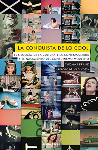 LA CONQUISTA DE LO COOL (ALPHA DECAY, Band 132) von ALPHA DECAY