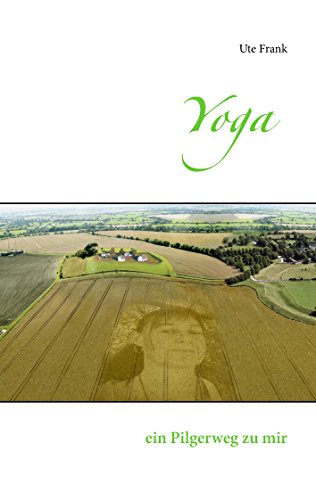Yoga: ein Pilgerweg zu mir von Books on Demand