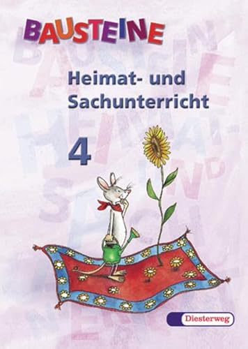 BAUSTEINE Heimat- und Sachunterricht - Ausgabe für Bayern: Schülerband 4