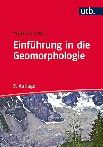Einführung in die Geomorphologie von UTB GmbH