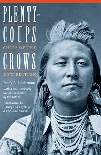 Plenty-Coups: Chief of the Crows (Second Edition) (Bison Book)