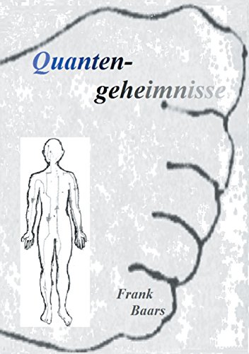 Quantengeheimnisse: Baars'sches Füßedrücken Quantengeheimnisse: Baars'sches Füßedrücken
