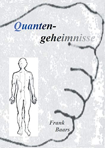 Quantengeheimnisse: Baars'sches Füßedrücken Quantengeheimnisse: Baars'sches Füßedrücken