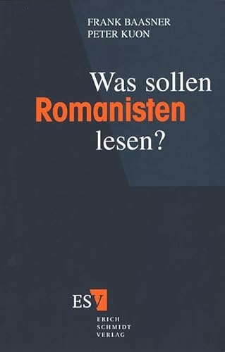 Was sollen Romanisten lesen? von Erich Schmidt Verlag