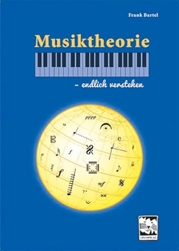 Musiktheorie – endlich verstehen von Leu-Verlag