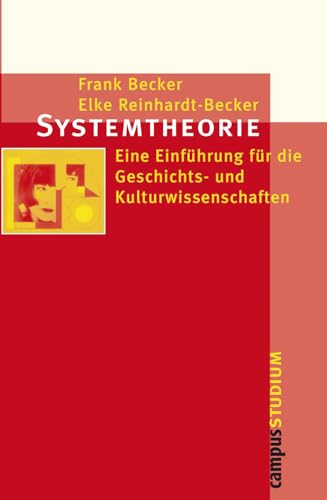 Systemtheorie: Eine Einführung für die Geschichts- und Kulturwissenschaften (Campus »Studium«) von Campus Verlag
