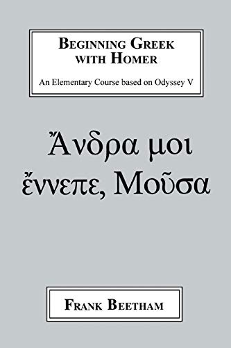 Beginning Greek with Homer: An Elemental Course Based on Odyssey V von Bristol Classical Press