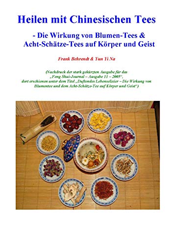 HEILEN mit chines. Tees / mit Acht-Schätze Tees