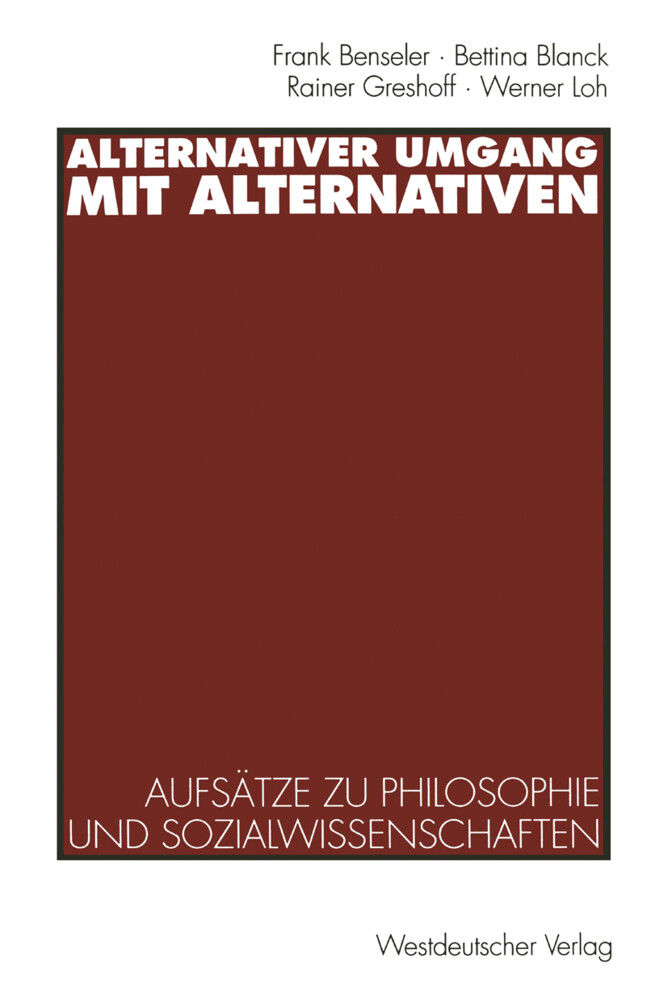 Alternativer Umgang mit Alternativen von VS Verlag für Sozialwissenschaften