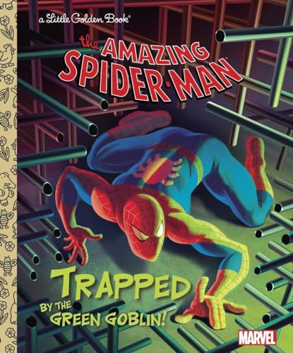 Trapped by the Green Goblin! (Marvel: Spider-Man) (Little Golden Books)