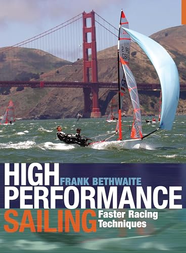 High Performance Sailing: Faster Racing Techniques von By
