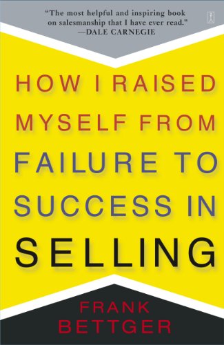 How I Raised Myself From Failure to Success in Selling von Simon & Schuster
