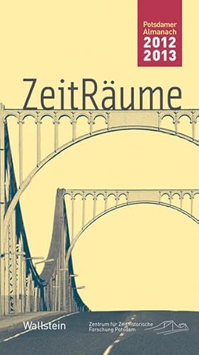 ZeitRäume 2012/13 (Potsdamer Almanach des Zentrums für Zeithistorische Forschung)