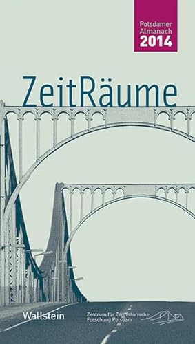 ZeitRäume 2014 (Potsdamer Almanach des Zentrums für Zeithistorische Forschung)