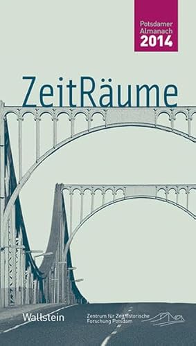 ZeitRäume 2014 (Potsdamer Almanach des Zentrums für Zeithistorische Forschung)