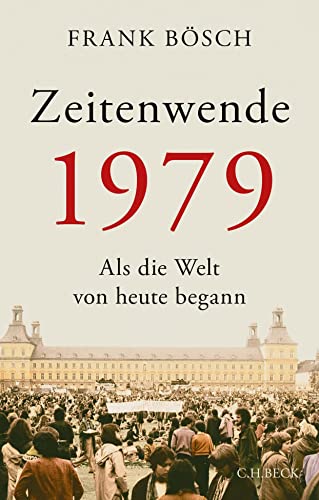 Zeitenwende 1979 von Beck C. H.