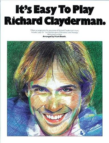 It's Easy to Play Richard Clayderman - Book 1: Easy Piano von Wide Eyed Editions