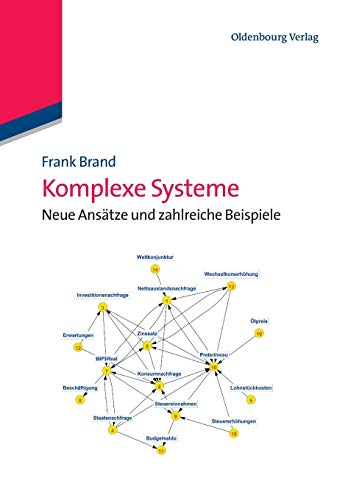 Komplexe Systeme: Neue Ansätze und zahlreiche Beispiele: Neue Ansätze und zahlreiche Beispiele von de Gruyter Oldenbourg