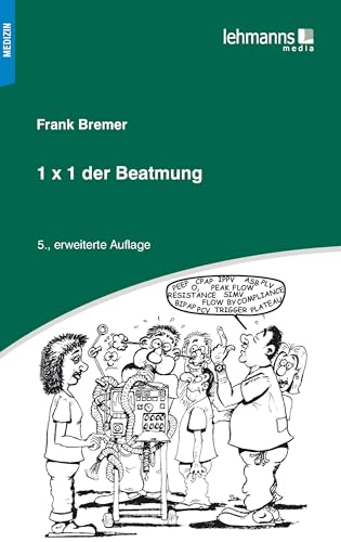 1x1 der Beatmung von Lehmanns Media GmbH