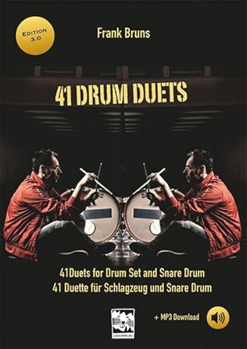 41 Drum Duets: 41 Duette für Schlagzeug und Snare Drum Spielbuch dt./engl. mit Vorübungen und MP3 CD