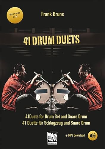 41 Drum Duets: 41 Duette für Schlagzeug und Snare Drum Spielbuch dt./engl. mit Vorübungen und MP3 CD