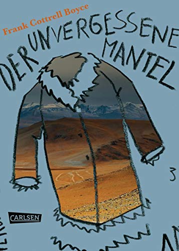 Der unvergessene Mantel: Ausgezeichnet mit den Deutschen Jugendliteraturpreis 2013, Kategorie Kinderbuch Der unvergessene Mantel: Ausgezeichnet mit den Deutschen Jugendliteraturpreis 2013, Kategorie Kinderbuch