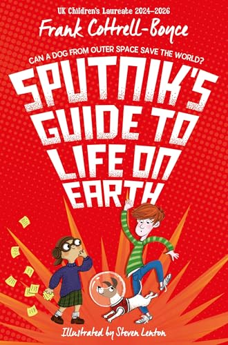 Sputnik's Guide to Life on Earth von Macmillan Children's Books