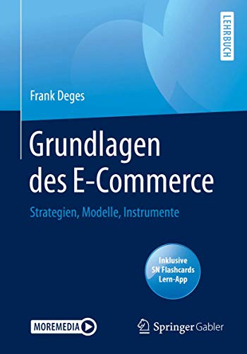 Grundlagen des E-Commerce: Strategien, Modelle, Instrumente