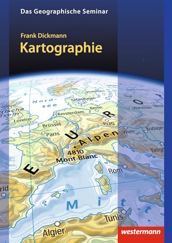 Kartographie (Das Geographische Seminar) von Westermann