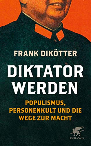 Diktator werden: Populismus, Personenkult und die Wege zur Macht