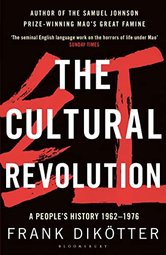The Cultural Revolution: A People's History, 1962―1976 von Bloomsbury UK