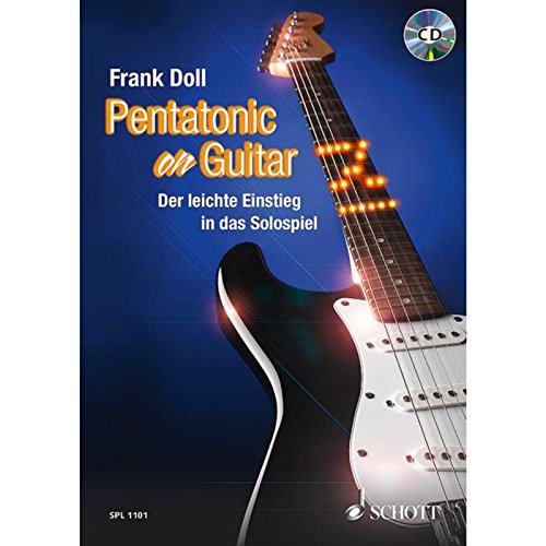 Pentatonic On Guitar: Der leichte Einstieg in das Solospiel. Gitarre. Lehrbuch. (Schott Pro Line)