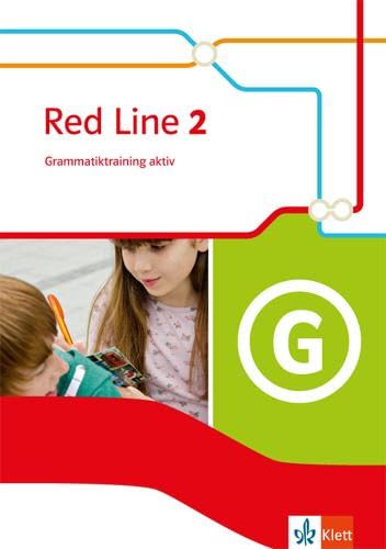 Red Line 2: Grammatiktraining aktiv Klasse 6 (Red Line. Ausgabe ab 2014) von Klett Ernst /Schulbuch