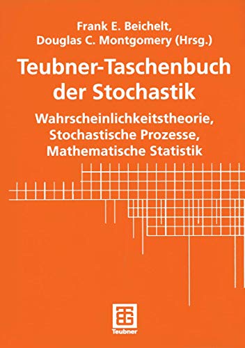 Teubner-Taschenbuch der Stochastik: Wahrscheinlichkeitstheorie, Stochastische Prozesse, Mathematische Statistik von Vieweg+Teubner Verlag