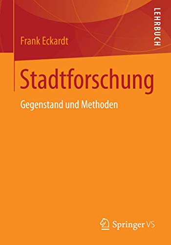Stadtforschung: Gegenstand und Methoden von Springer VS
