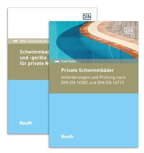 Private Schwimmbäder, Schwimmbadanlagen und -geräte: Paket: Anforderungen und Prüfung nach DIN EN 16582 und DIN EN 16713 (Kommentar) + ... 413) (DIN-Taschenbuch und Beuth Kommentar) von Beuth Verlag