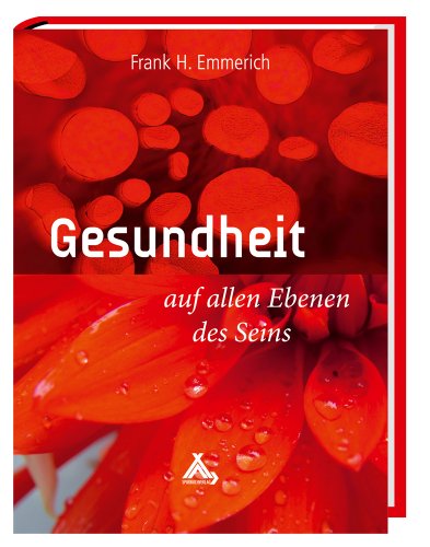 Gesundheit auf allen Ebenen des Seins von Spurbuchverlag Baunach