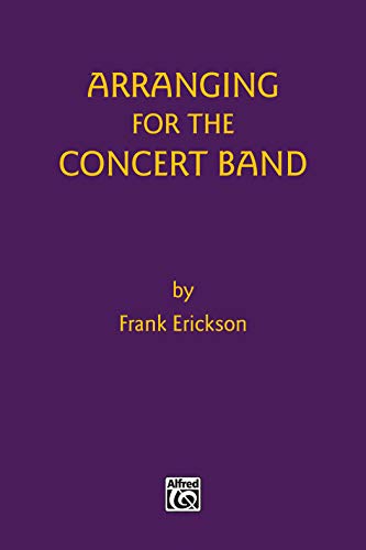 Arranging for the Concert Band: Book