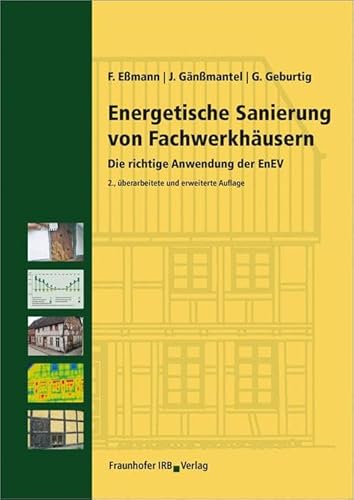 Energetische Sanierung von Fachwerkhäusern: Die richtige Anwendung der EnEV