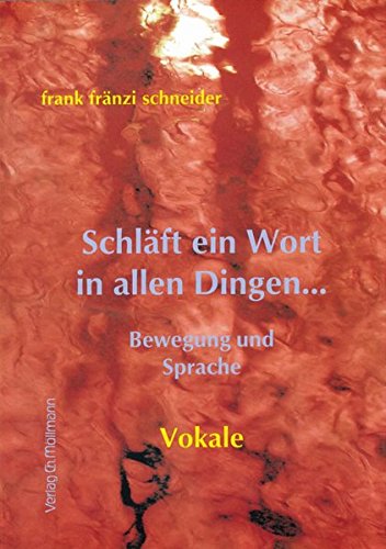 Schläft ein Wort in allen Dingen: Vokale von Möllmann, Ch