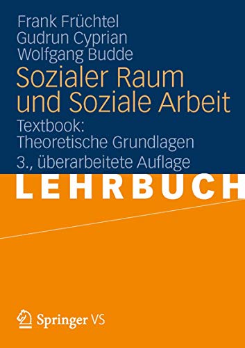 Sozialer Raum und Soziale Arbeit: Textbook: Theoretische Grundlagen