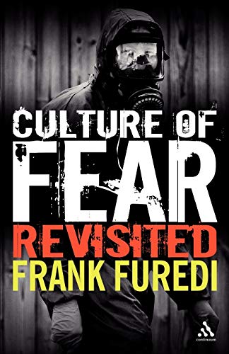 Culture of Fear Revisited: Risk-taking and the Morality of Low Expectation von Bloomsbury