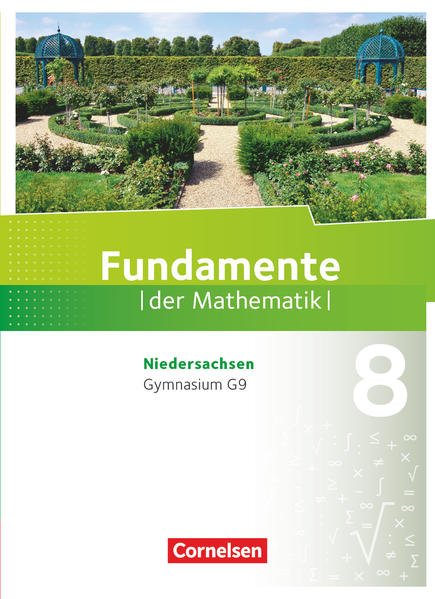 Fundamente der Mathematik 8. Schuljahr. Schülerbuch Gymnasium Niedersachsen von Cornelsen Verlag GmbH