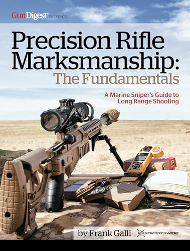 Precision Rifle Marksmanship: The Fundamentals - A Marine Sniper's Guide to Long Range Shooting von Gun Digest Books