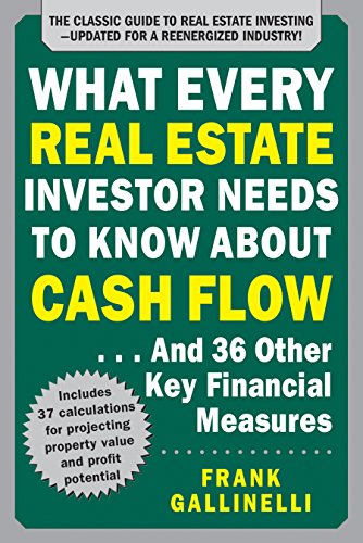 What Every Real Estate Investor Needs to Know about Cash Flow... and 36 Other Key Financial Measures von McGraw-Hill Education