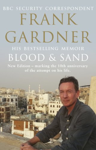 Blood and Sand: The BBC security correspondent’s own extraordinary and inspiring story von Bantam