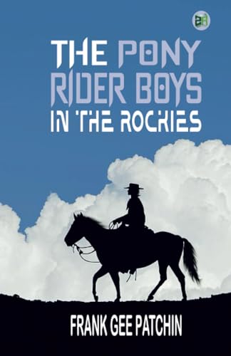 The Pony Rider Boys in the Rockies von Zinc Read