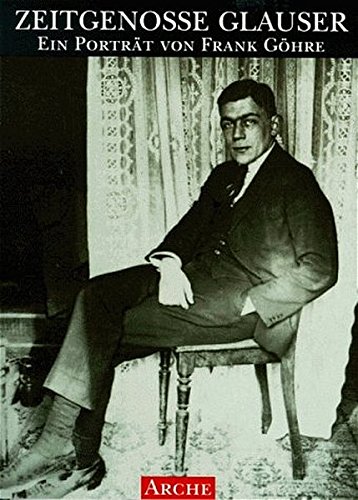 Zeitgenosse Glauser von Arche Literatur Verlag AG